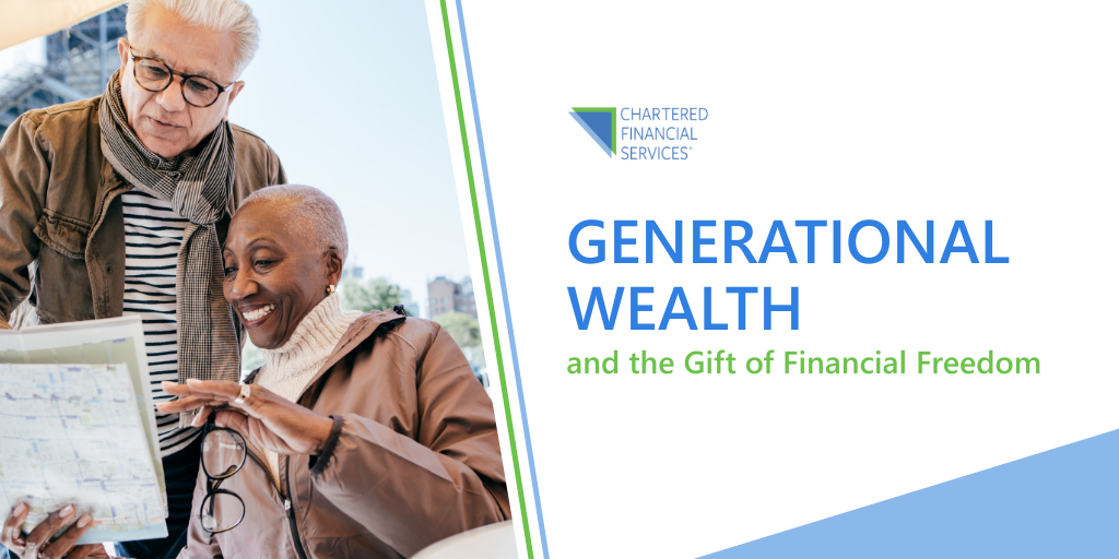 Generational Wealth and the Gift of Financial Freedom